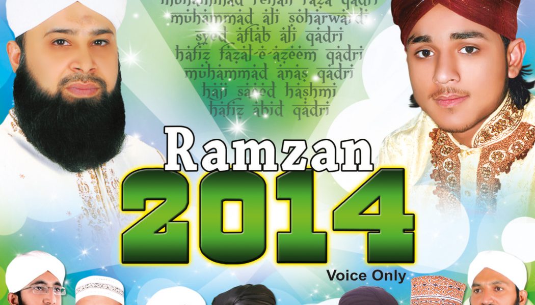 Ramzan 2014 – Islamic Naats, Voice only!
